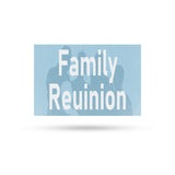 Family Reunion