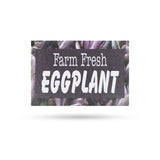 Farm Fresh Eggplant