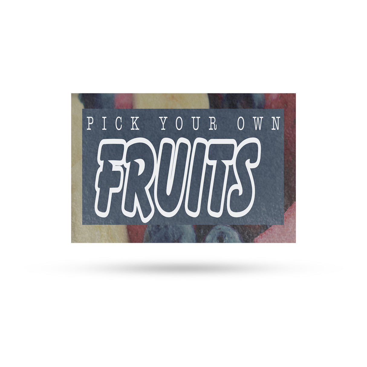 Pick Your Own Fruits