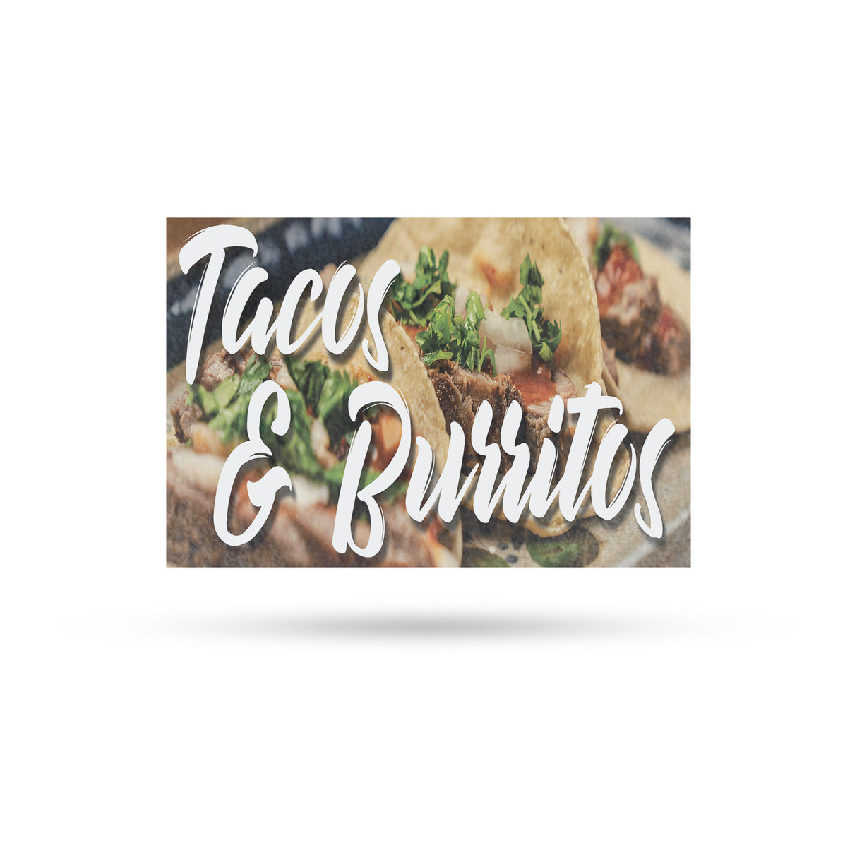 Tacos and Burritos