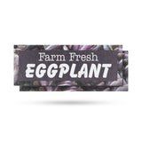 Farm Fresh Eggplant