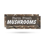 Farm Fresh Mushrooms