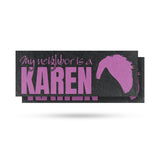 My Neighbor is a Karen