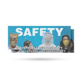Safety Is Everyone's Responsibility