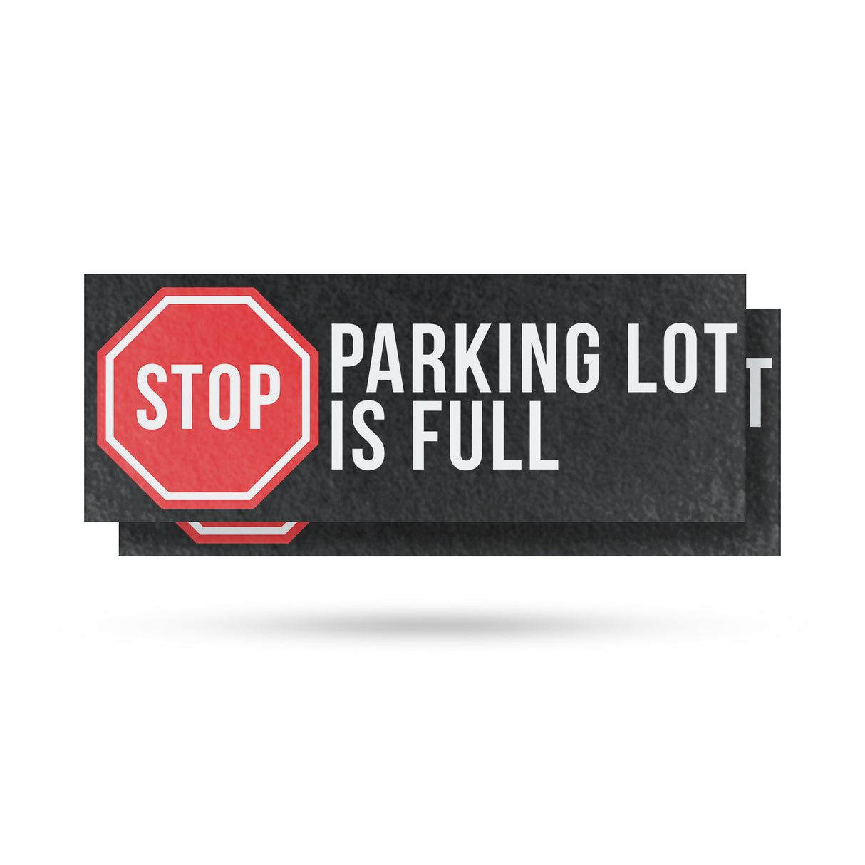 Stop Parking Lot is Full