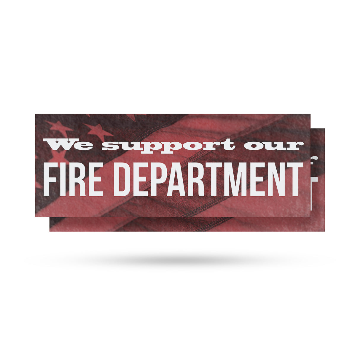 We Support our Fire Department