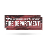 We Support our Fire Department