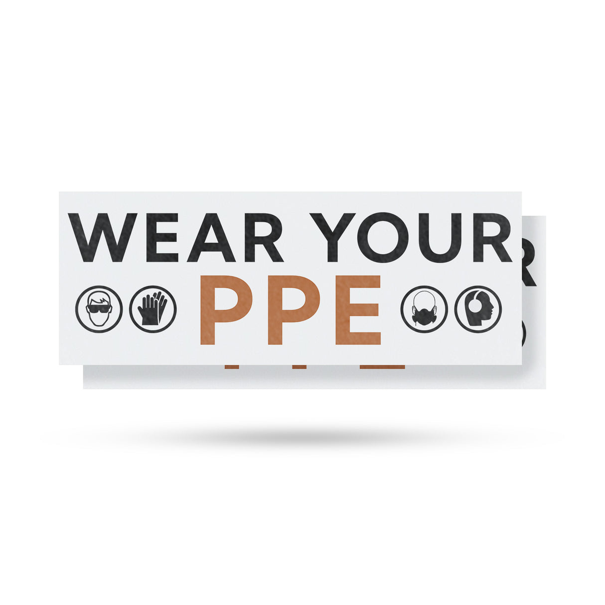 Wear Your PPE
