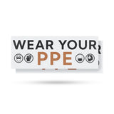 Wear Your PPE