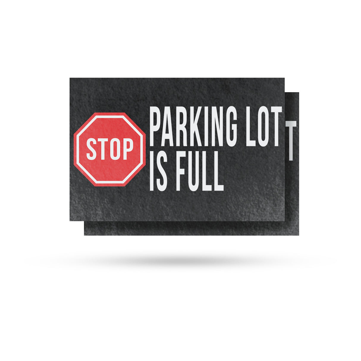 Stop Parking Lot is Full
