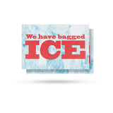 We Have Bagged Ice
