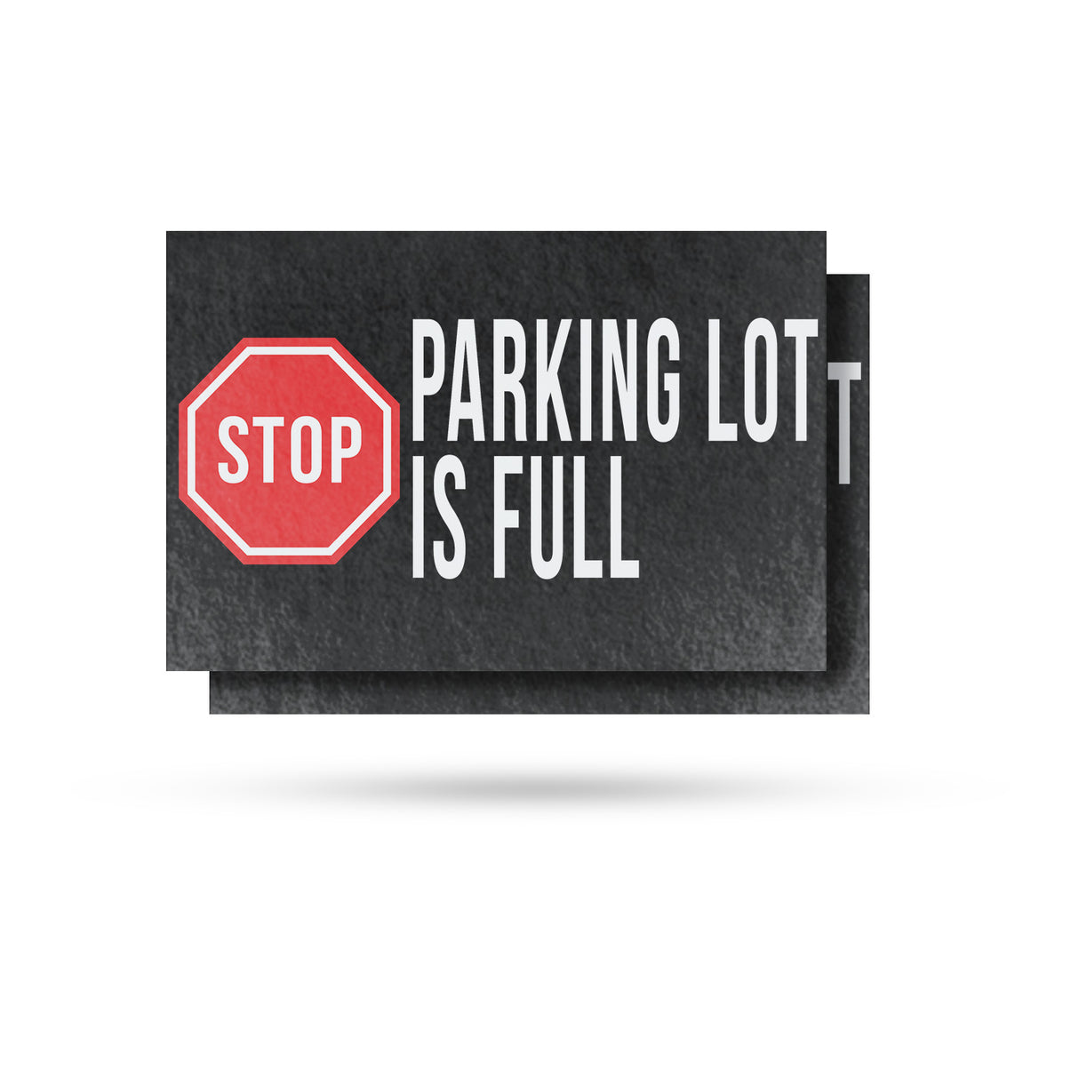 Stop Parking Lot is Full