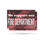 We Support our Fire Department