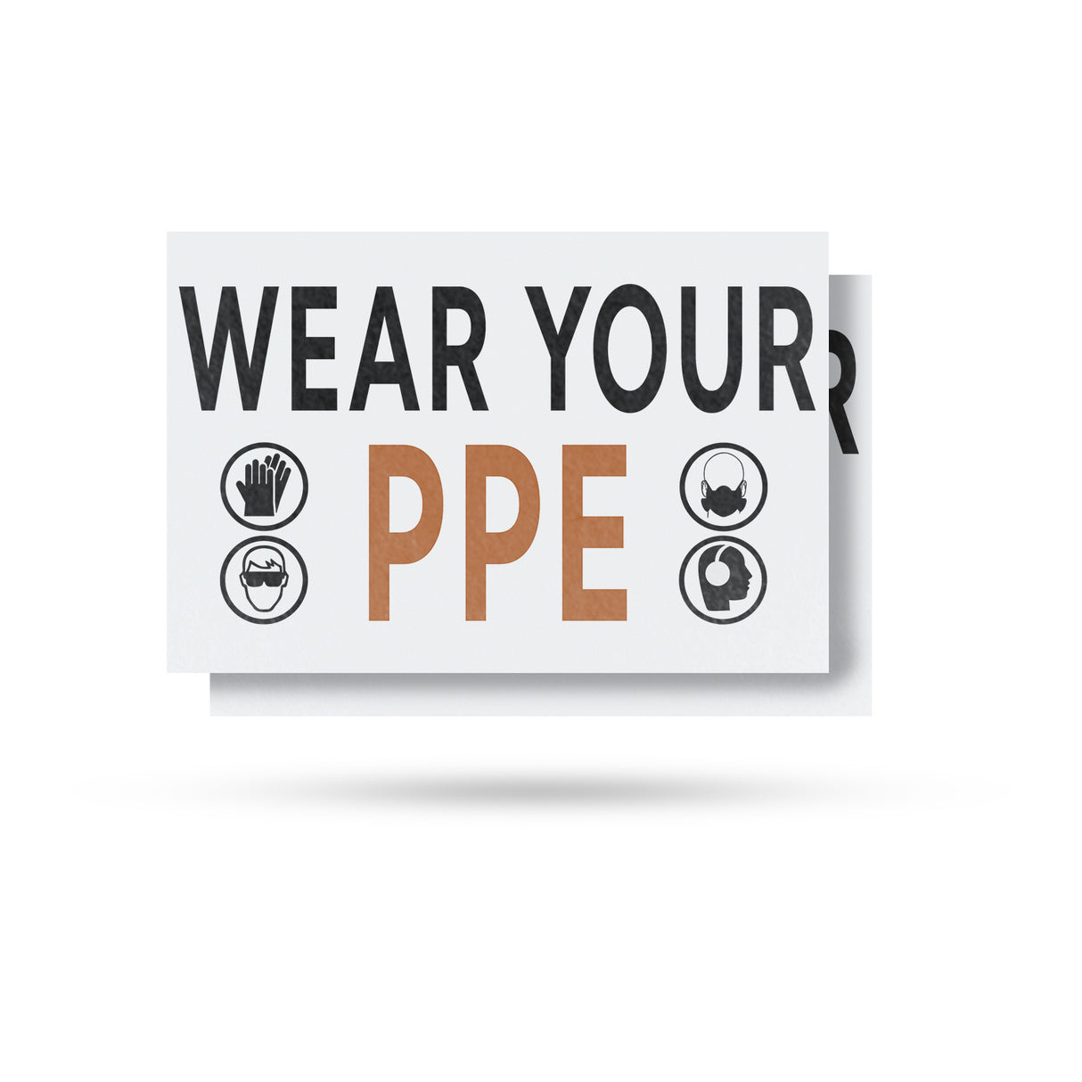 Wear Your PPE