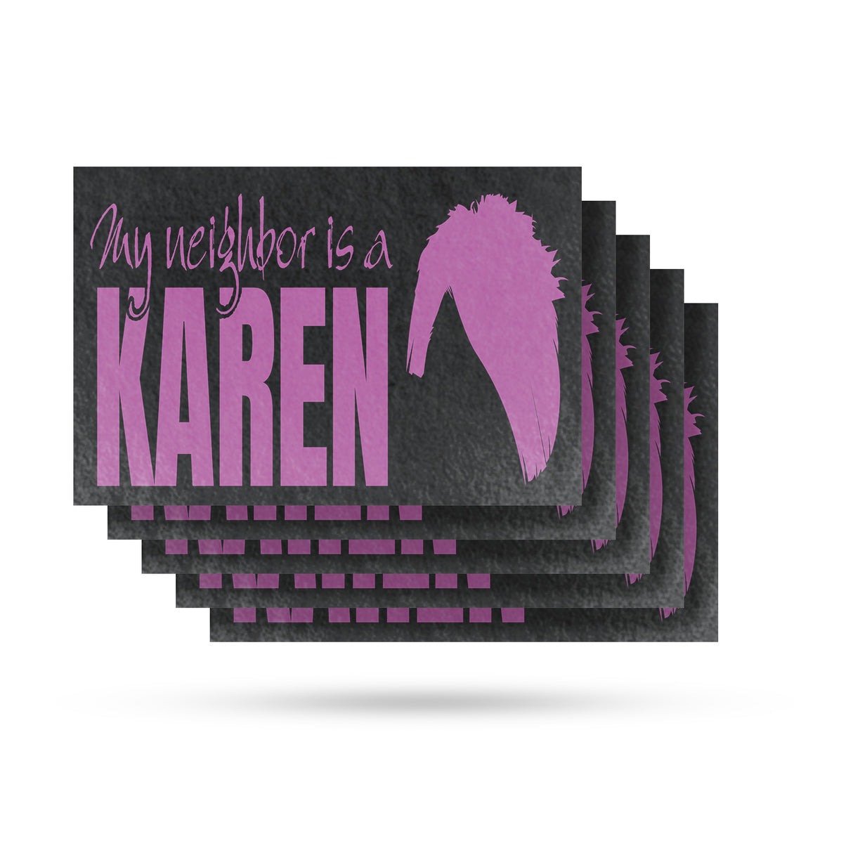 My Neighbor is a Karen