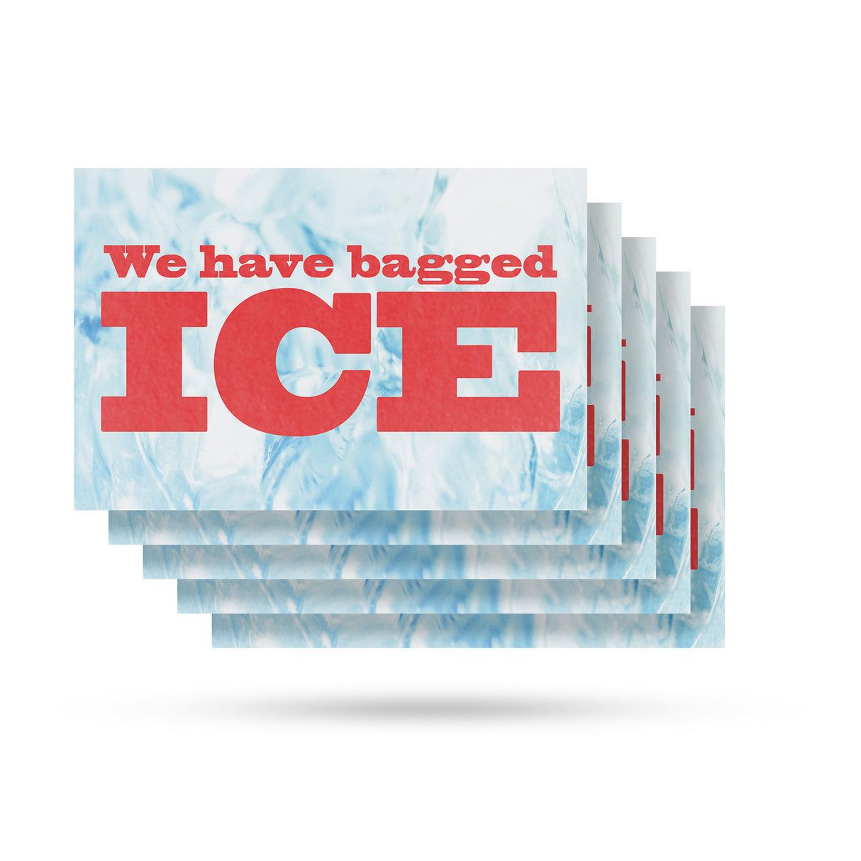 We Have Bagged Ice