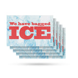 We Have Bagged Ice