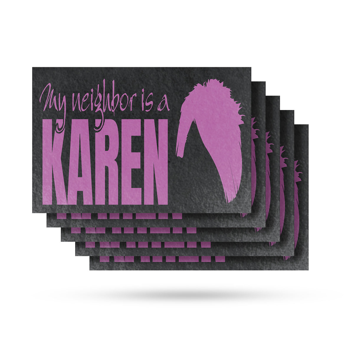 My Neighbor is a Karen