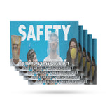 Safety Is Everyone's Responsibility