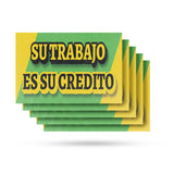 Su Trabajo es su Credito