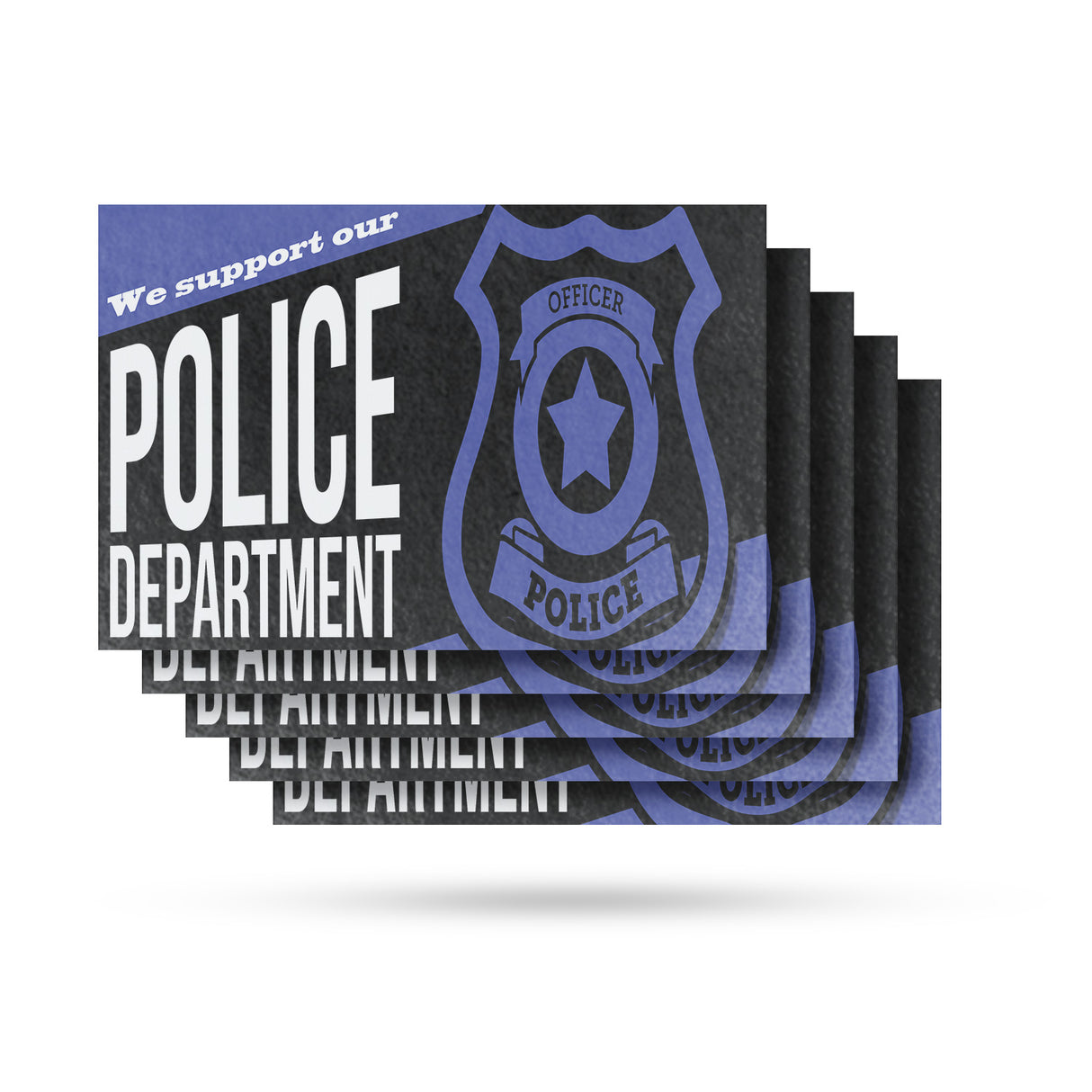 We Support our Police Department