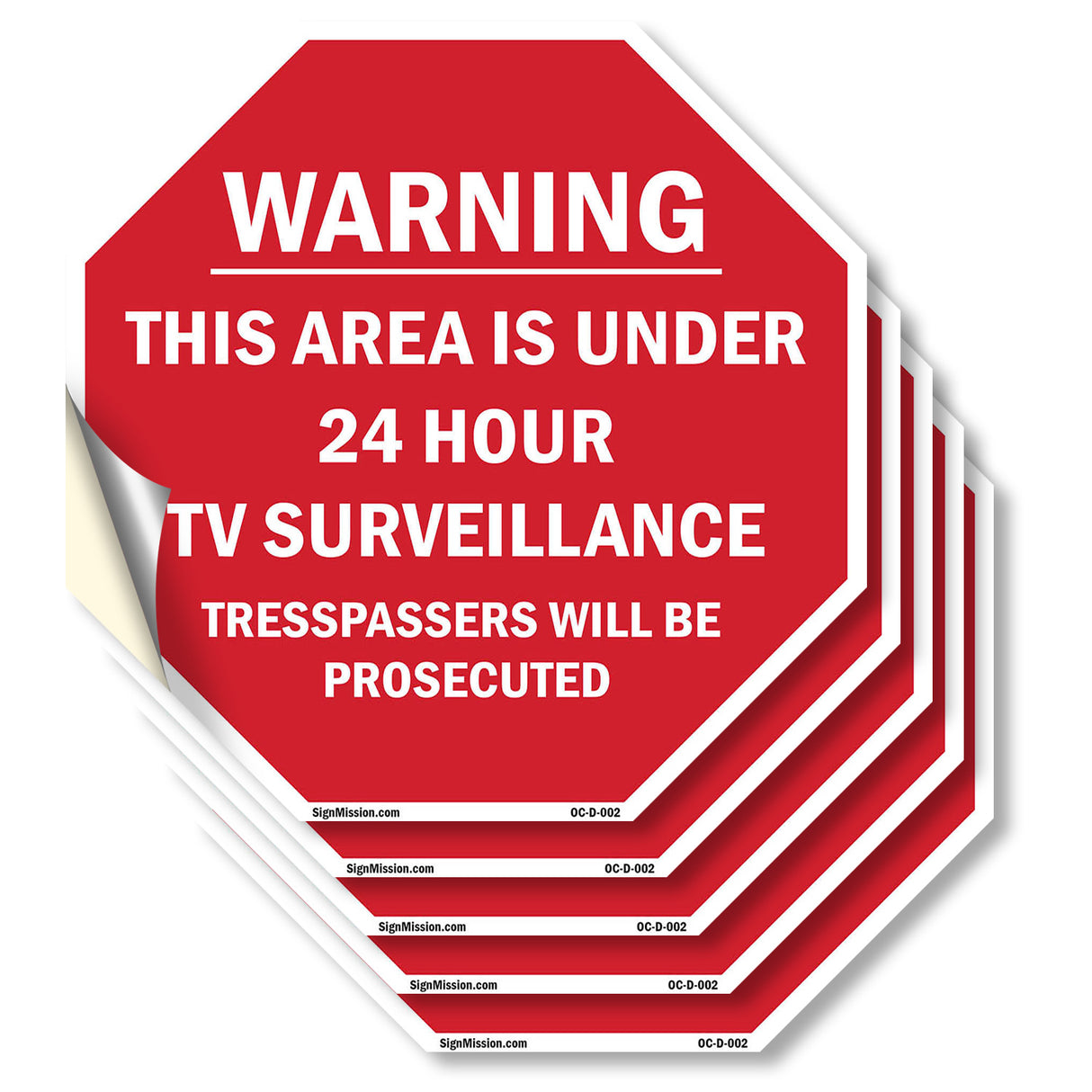 Warning This Area Is Under 24 Hour TV Surveillance Trespassers Will Be Prosecuted