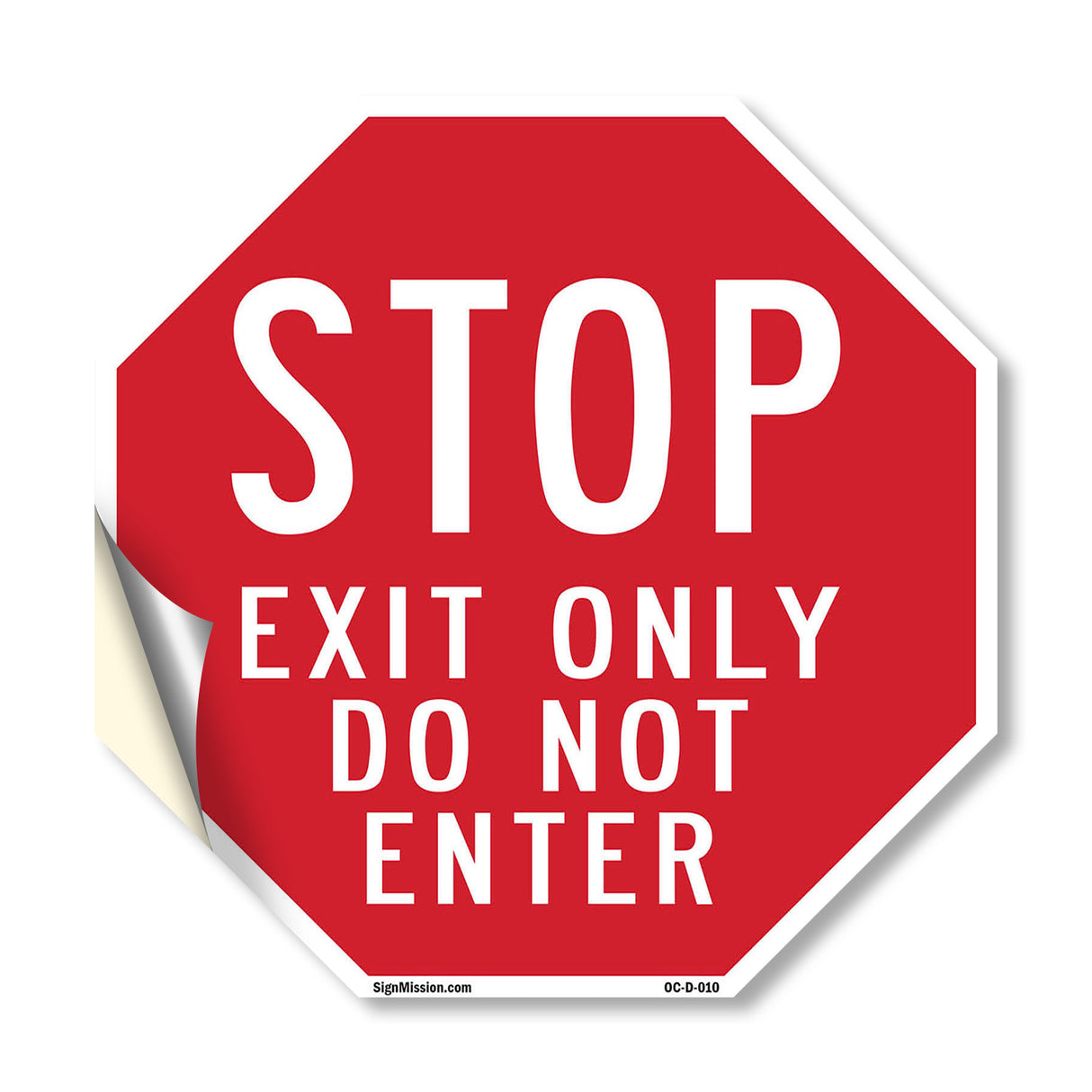 Stop Exit Only Do Not Enter