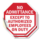 No Admittance Except to Authorized Employees on Duty
