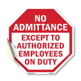 No Admittance Except to Authorized Employees on Duty
