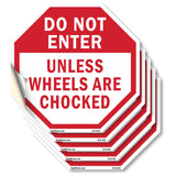 Do Not Enter Unless Wheels Are Chocked