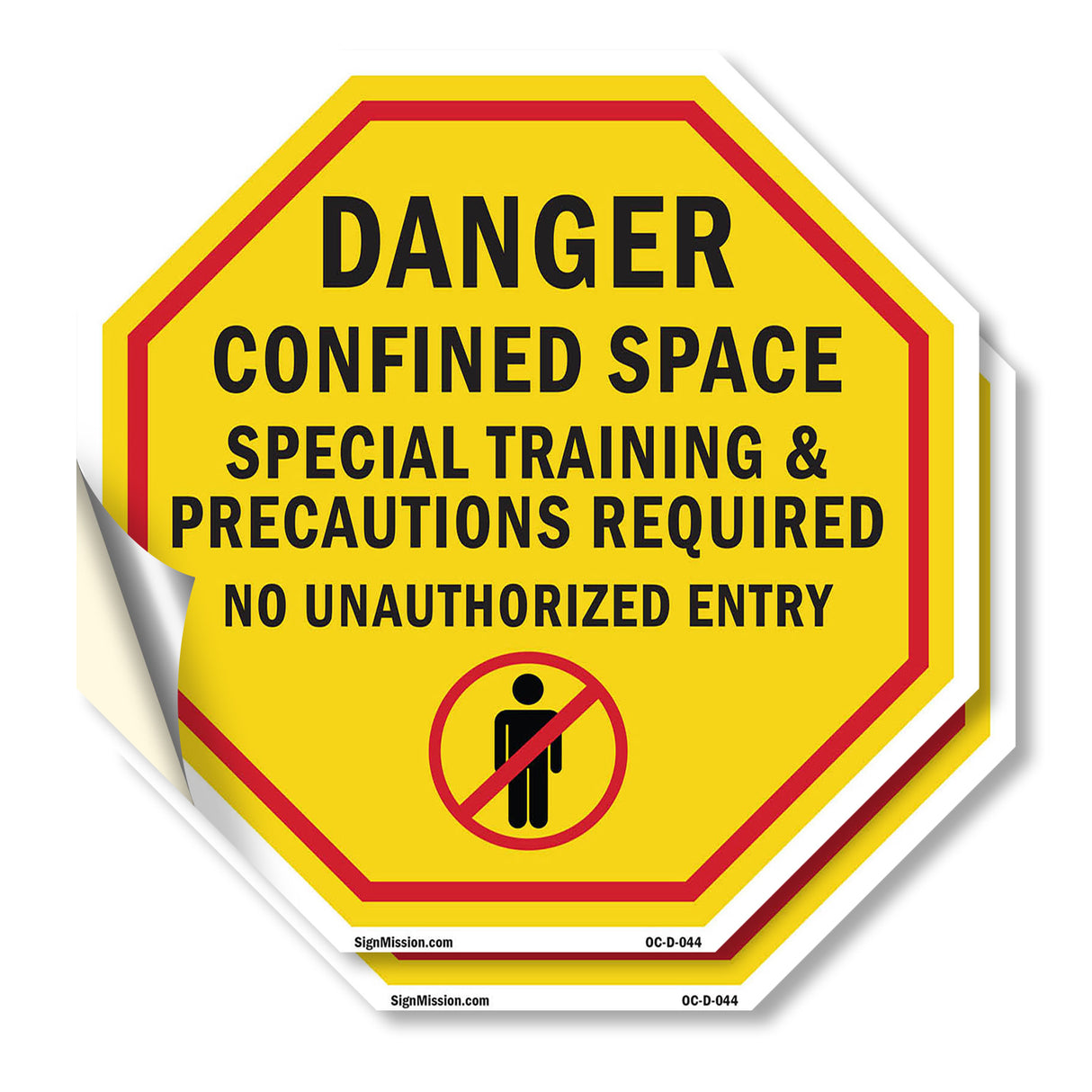Danger Confined Space Special Training & Precautions Required No Unauthorized Entry