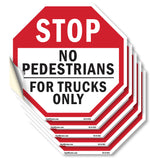 Stop No Pedestrians for Trucks Only