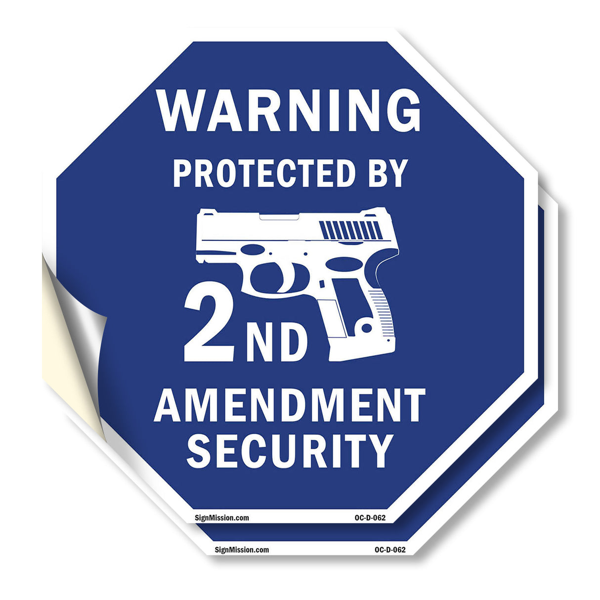 Warning Protected By 2nd Amendment Security