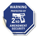 Warning Protected By 2nd Amendment Security