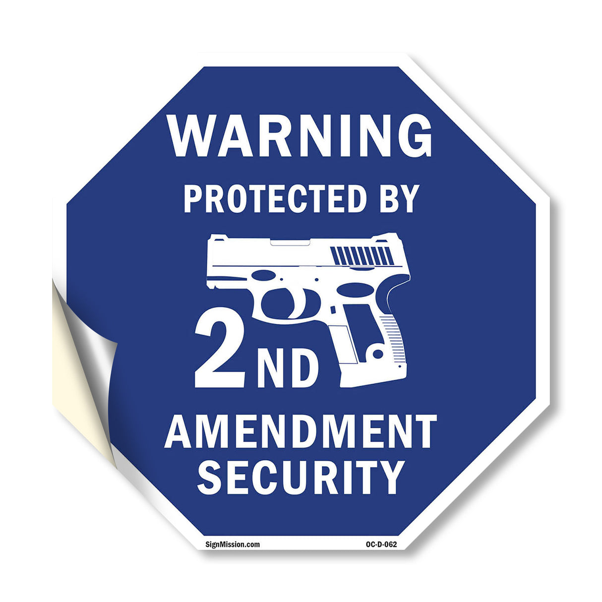 Warning Protected By 2nd Amendment Security