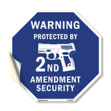 Warning Protected By 2nd Amendment Security