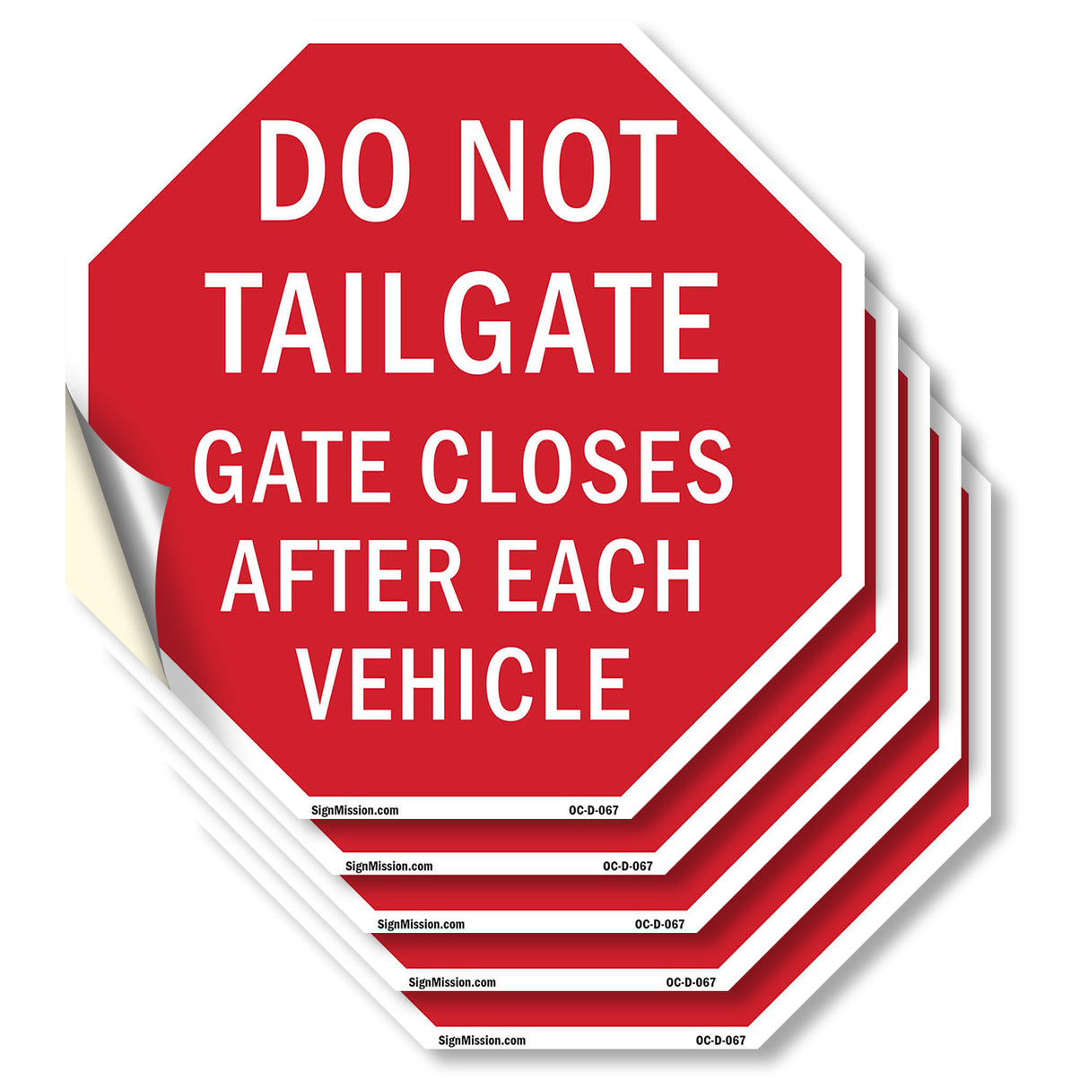 Do Not Tailgate Gate Closes After Each Vehicle