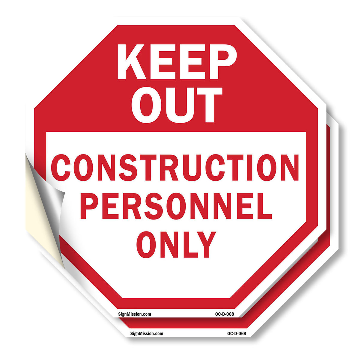 Keep Out Construction Personnel Only