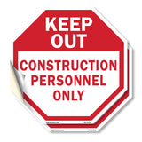 Keep Out Construction Personnel Only