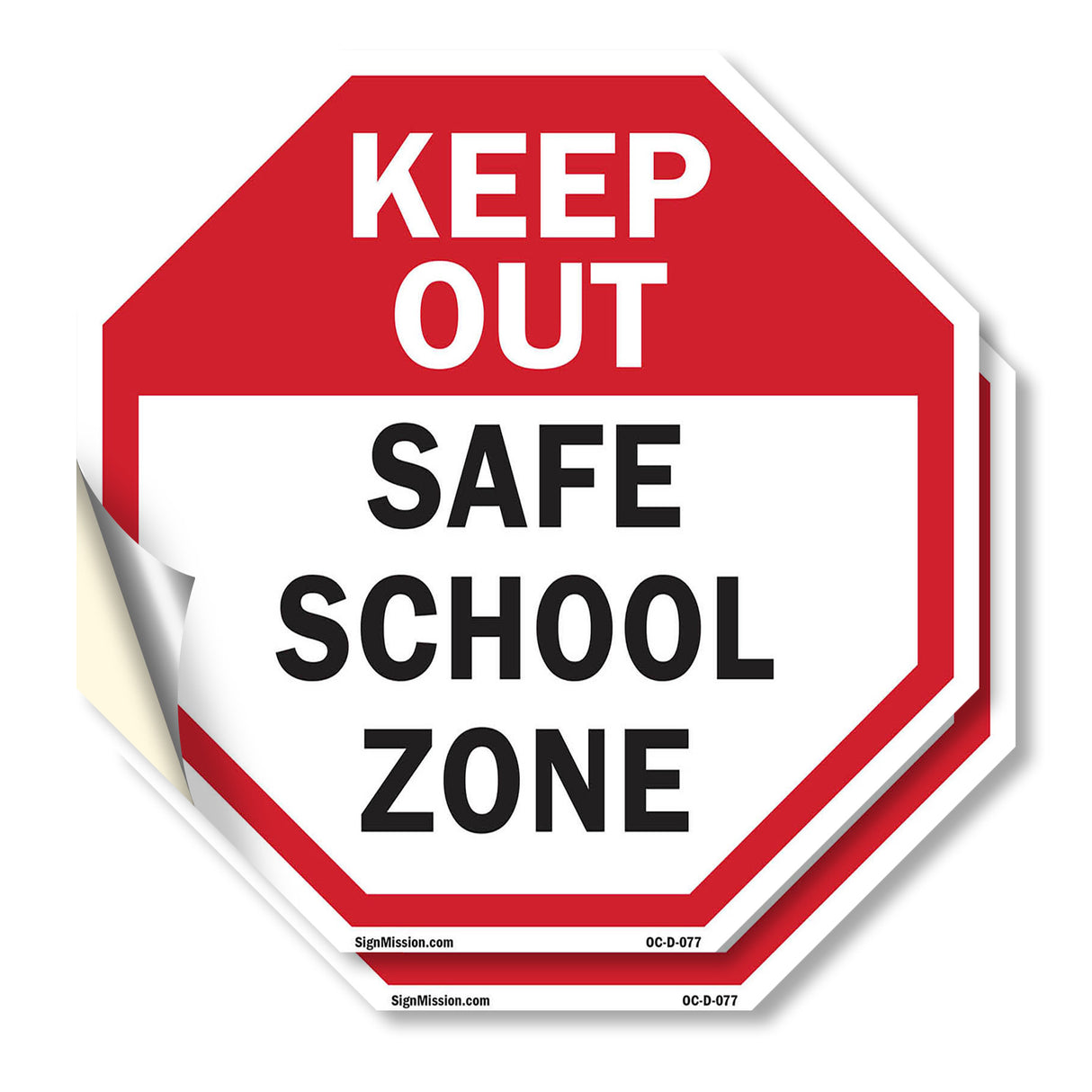 Keep Out Safe School Zone