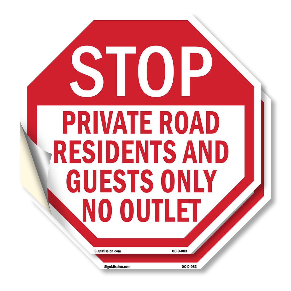 Stop Private Road Residents and Guests Only No Outlet