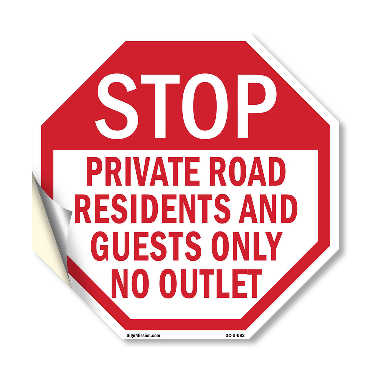 Stop Private Road Residents and Guests Only No Outlet