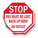 Stop You Must Be Lost. Back Up Now! No Outlet