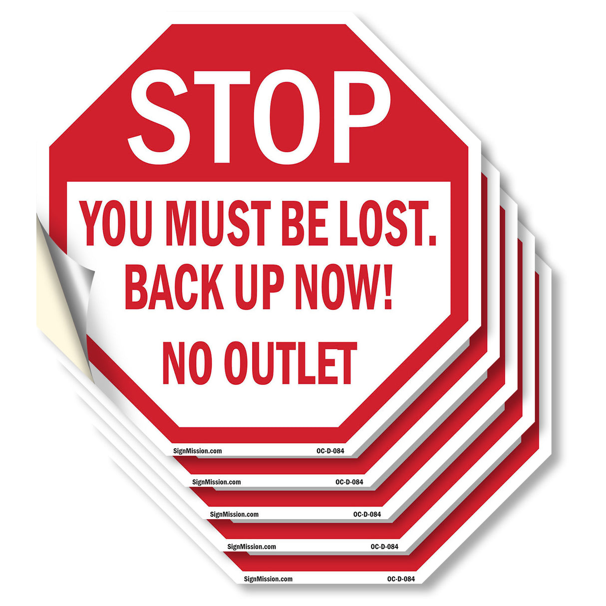 Stop You Must Be Lost. Back Up Now! No Outlet