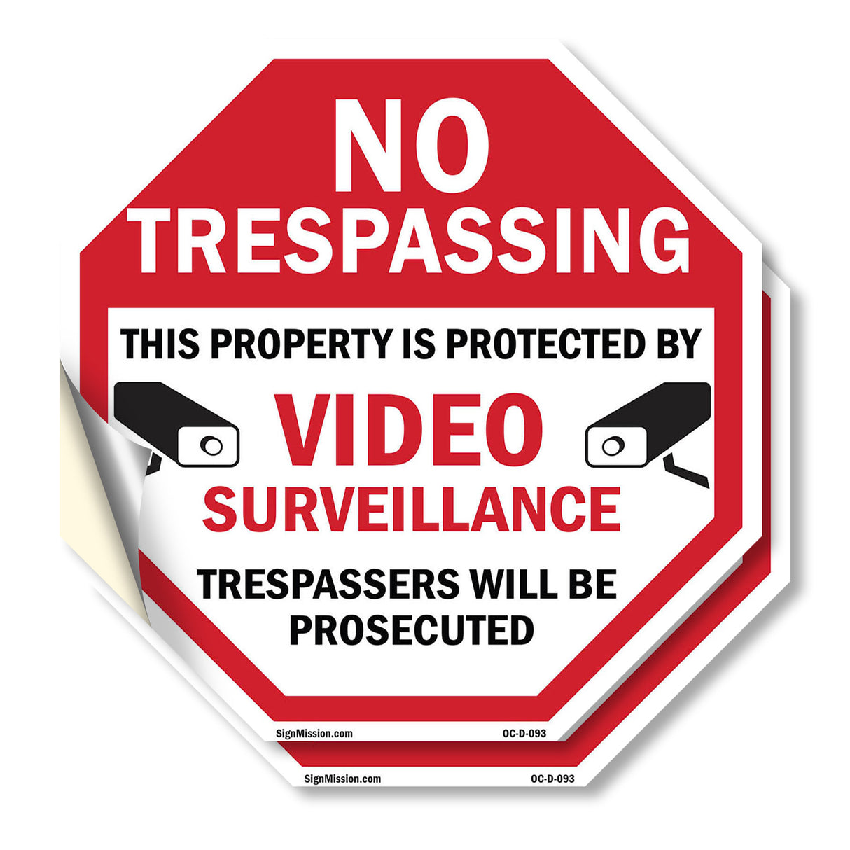 No Trespassing This Property Is Protected by Video Surveillance Trespassers Will Be Prosecuted