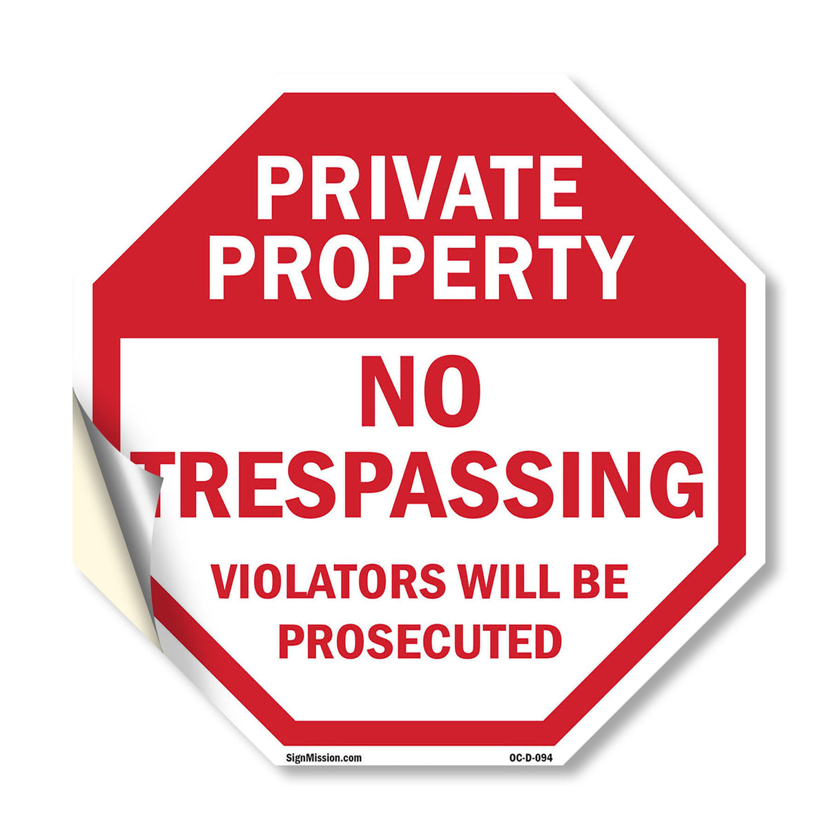 Private Property No Trespassing Violators Will Be Prosecuted
