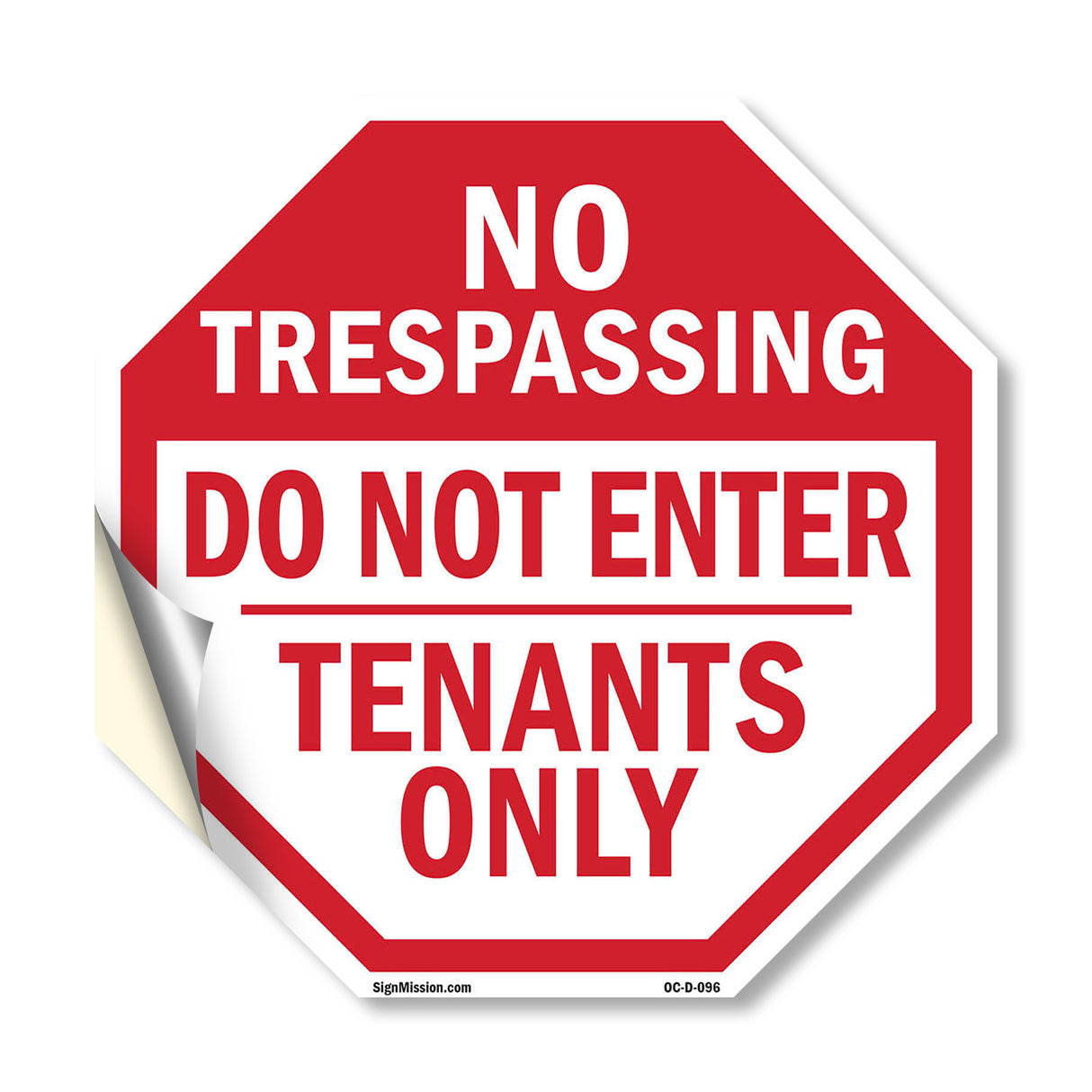 No Trespassing Do Not Enter Tenants Only