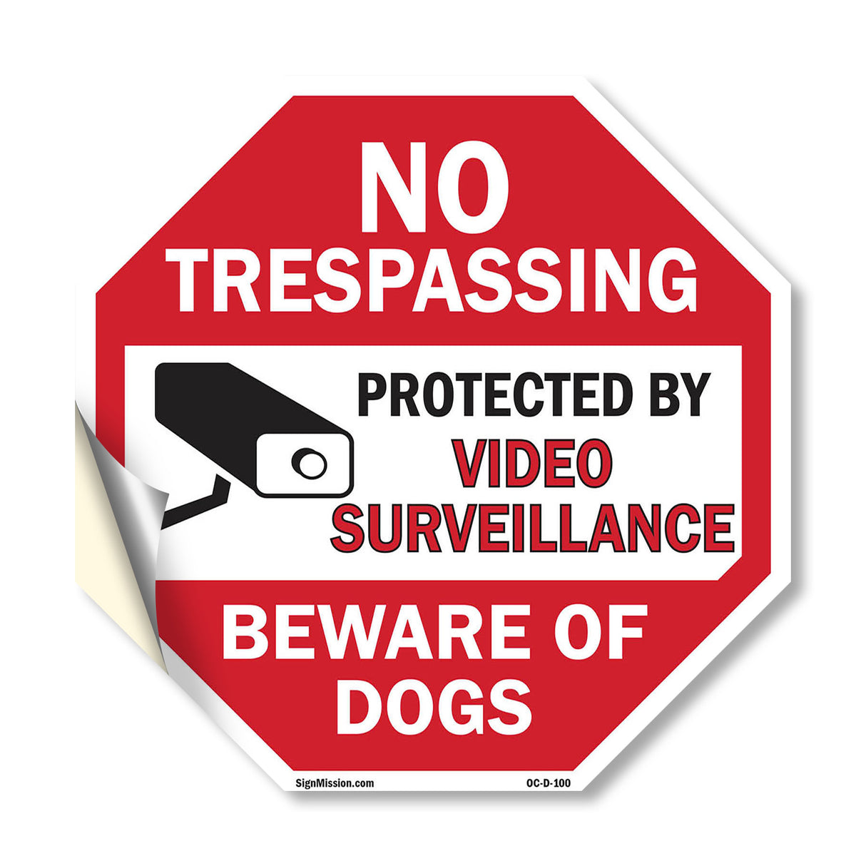 No Trespassing Protected by Video Surveillance Beware of Dogs