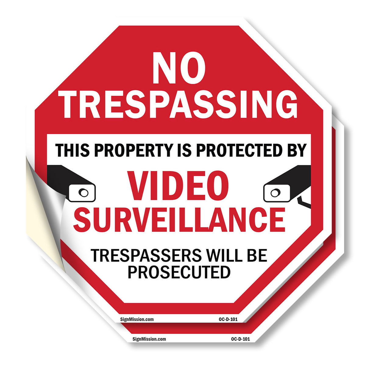 No Trespassing This Property Is Protected by Video Surveillance Trespassers Will Be Prosecuted