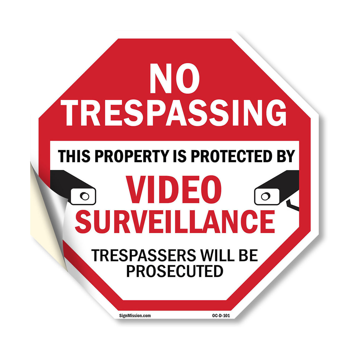 No Trespassing This Property Is Protected by Video Surveillance Trespassers Will Be Prosecuted